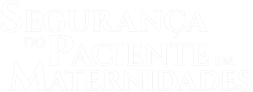 Curso Segurança do Paciente em Maternidades